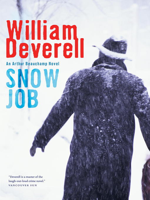 Title details for Snow Job by William Deverell - Available
